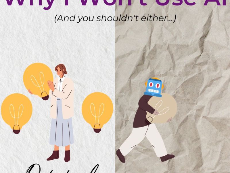 Why I Won’t Use&nbsp;AI